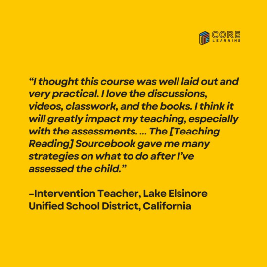 Quote from educator: I thought this course was well laid out and very practical. I love the discussions, videos, classroom, and the books. I think it will greatly impact my teaching, especially with the assessments.
