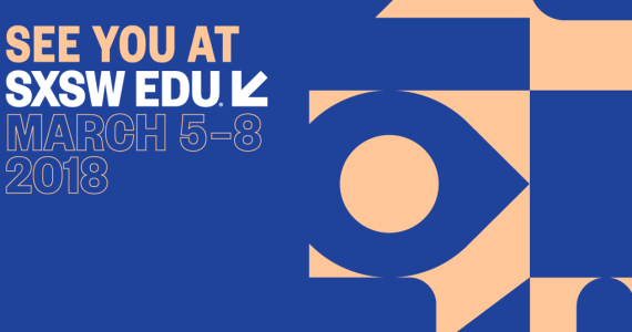 See you at South by Southwest Education 